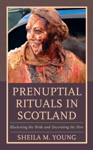 Kniha Prenuptial Rituals in Scotland Sheila M. Young