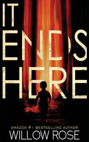 Knjiga It Ends Here Willow Rose