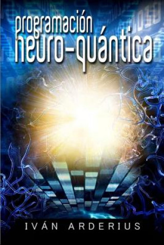 Book Programación Neuro-Quántica Ivan Arderius