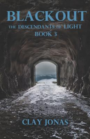 Kniha Blackout: The Descendants of Light Book 3 Clay Jonas