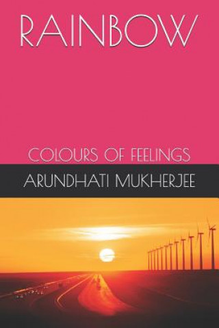 Книга Rainbow: Colours of Feelings Arundhati Mukherjee