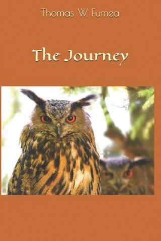 Kniha The Journey Thomas W. Fumea