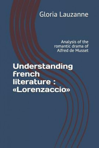 Könyv Understanding french literature Gloria Lauzanne