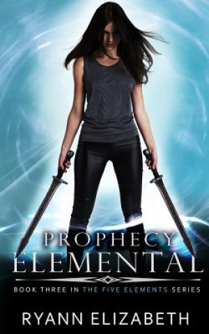 Buch Prophecy Elemental Ryann Elizabeth