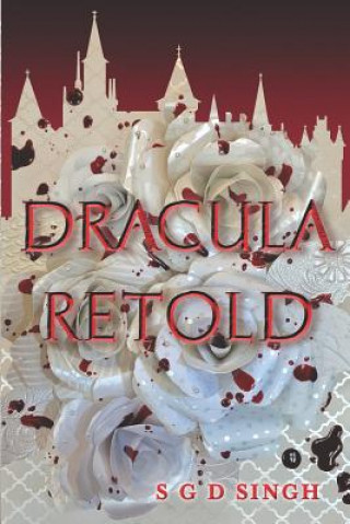 Libro Dracula Retold S. G. D. Singh