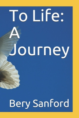 Carte To Life: A Journey Robert A. Sanford