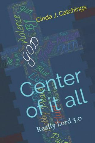 Kniha Center of It All Cinda J. Catchings