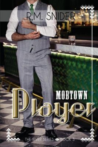 Knjiga Mobtown Player R. M. Snider