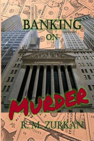 Book Banking on Murder R. M. Zurkan
