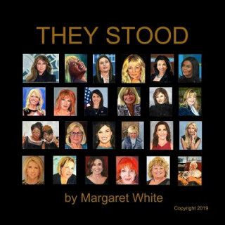 Kniha They Stood Margaret White