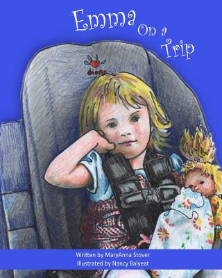 Knjiga Emma On A Trip Maryanna Stover