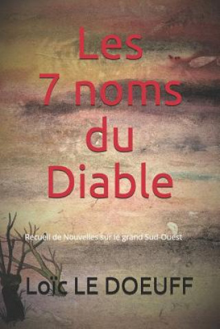 Βιβλίο Les 7 noms du Diable Loic Le Doeuff