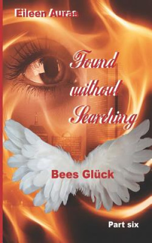 Livro Found Without Searching: Bees Glück Eileen Auras