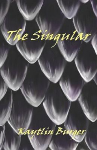 Book The Singular Kaytlin Burger