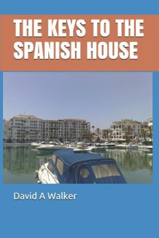 Kniha Keys to the Spanish House David A. Walker
