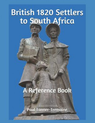 Carte British 1820 Settlers to South Africa Paul Tanner-Tremaine