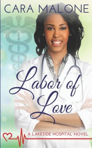 Kniha Labor of Love Cara Malone