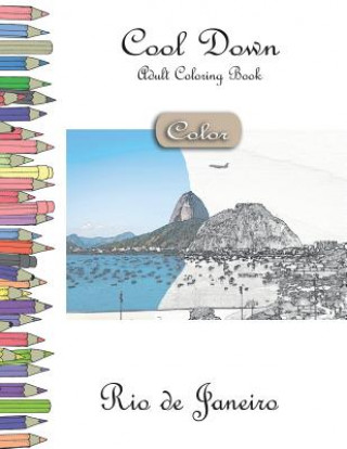 Kniha Cool Down [Color] - Adult Coloring Book: Rio de Janeiro York P. Herpers