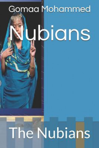 Kniha Nubians: The Nubians Gomaa Mohammed