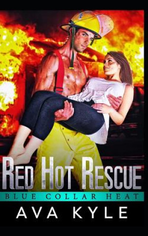Knjiga Red Hot Rescue Ava Kyle
