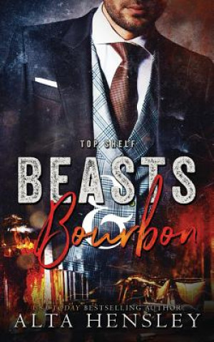 Knjiga Beasts & Bourbon Alta Hensley