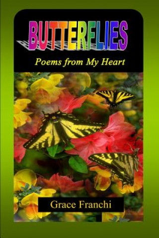 Libro Butterflies: Poems from My Heart Grace Franchi