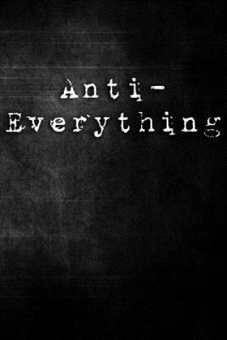 Knjiga Anti-Everything Erik Watts