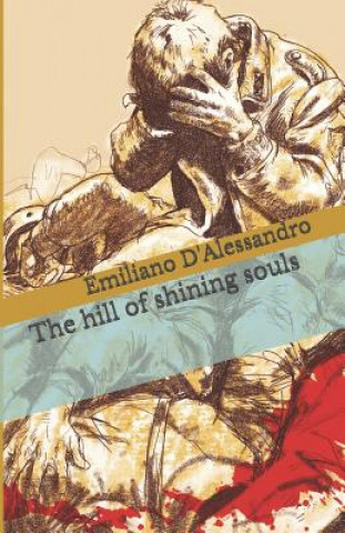 Könyv The Hill of Shining Souls Emiliano D'Alessandro