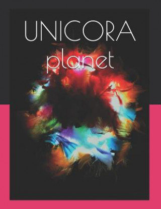 Knjiga UNICORA planet Angelina Falcone