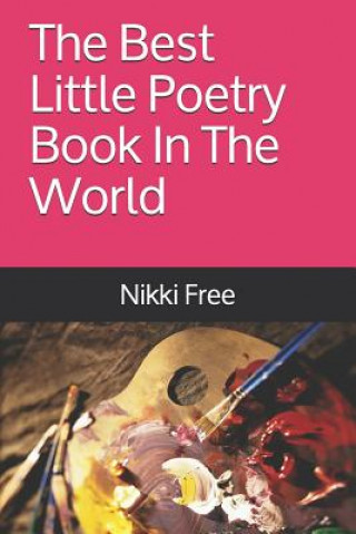 Könyv The Best Little Poetry Book in the World Nikki Free