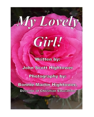 Carte My Lovely Girl! John Scott Hightower