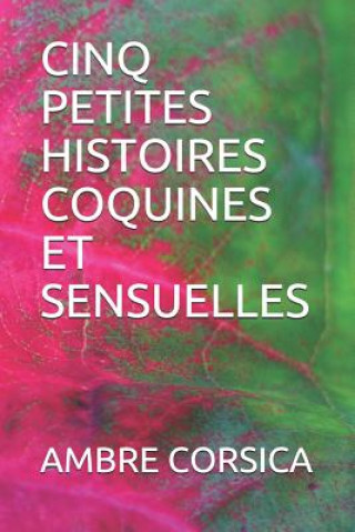 Kniha Cinq Petites Histoires Coquines Et Sensuelles Winni Cat