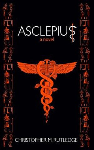 Book Asclepius Christopher M. Rutledge