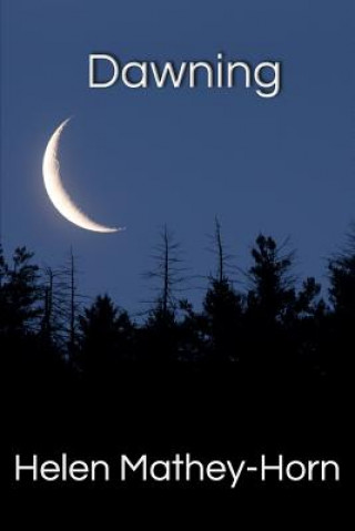 Book Dawning Helen Mathey-Horn