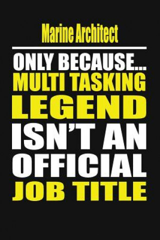 Carte Marine Architect Only Because Multi Tasking Legend Isn't an Official Job Title Your Career Notebook