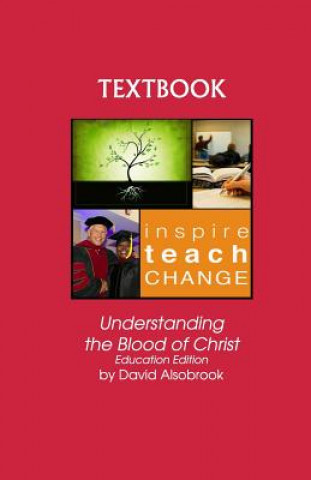Книга Understanding the Blood of Christ: Education Edition David Alsobrook