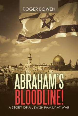 Kniha Abraham's Bloodline! Roger Bowen