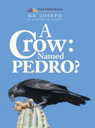 Carte Crow Named Pedro Mr. Joseph