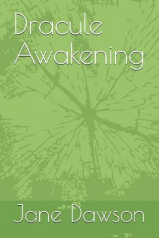 Книга Dracule Awakening Jane Dawson