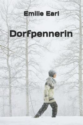 Livre Dorfpennerin Emilie Earl