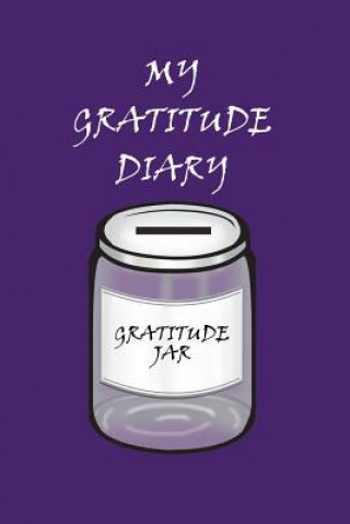 Könyv My Gratitude Diary: Purple Cover - Gratitude Day by Day Book for You to Add Your Thanks and More Heart Matters Publications