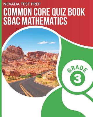 Libro Nevada Test Prep Common Core Quiz Book Sbac Mathematics Grade 3: Preparation for the Smarter Balanced Math Assessments D. Hawas