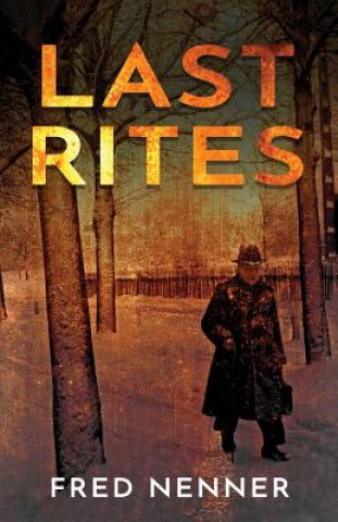 Knjiga Last Rites Fred Nenner