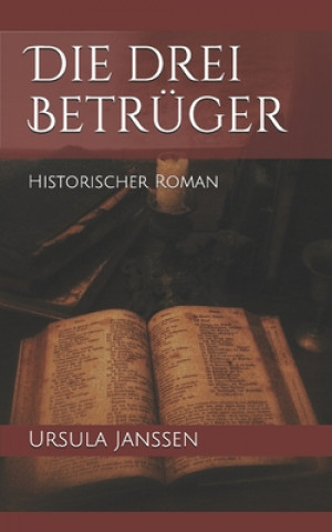 Livre Die drei Betrüger: Historischer Roman Ursula Janen