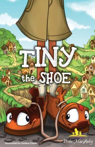Knjiga Tiny The Shoe Uche Mac-Auley