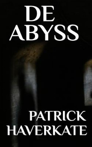 Kniha De Abyss Patrick Haverkate