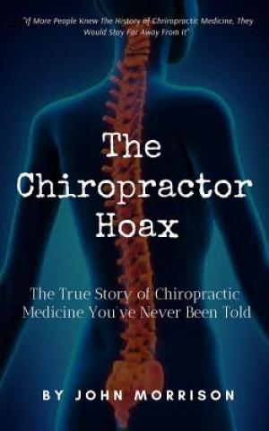 Книга Chiropractor Hoax John Morrison