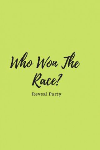 Libro Who Won the Race? Reveal Party: Baby Gender Sex Reveal Party Guest Sign in Book with Green Cover Parenthood Press