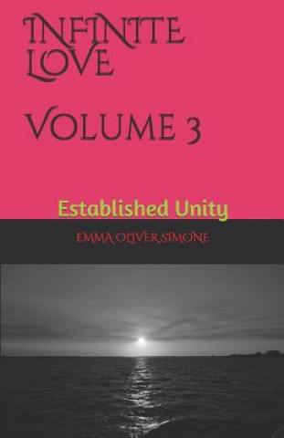 Knjiga Infinite Love: Established Unity Ilia Kavaja