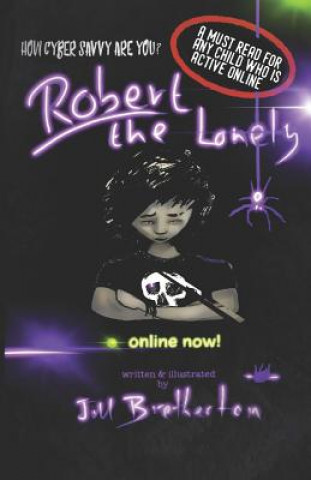 Carte Robert the Lonely: Another Twisted Tale Jill Bretherton